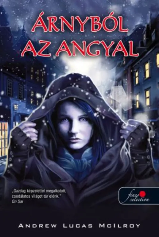 Árcsökkenés Árnyból az angyal
