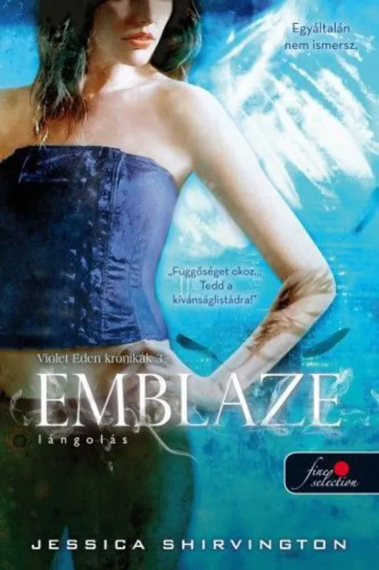 Emblaze - Lángolás - Violet Eden krónikák 3. - kemény kötés Kedvezményes ár