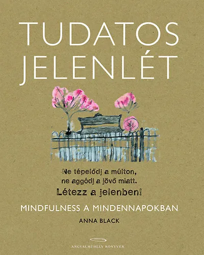 Különleges ajánlat Tudatos jelenlét
