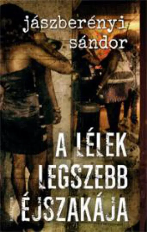 Gyors kiszállítás A lélek legszebb éjszakája
