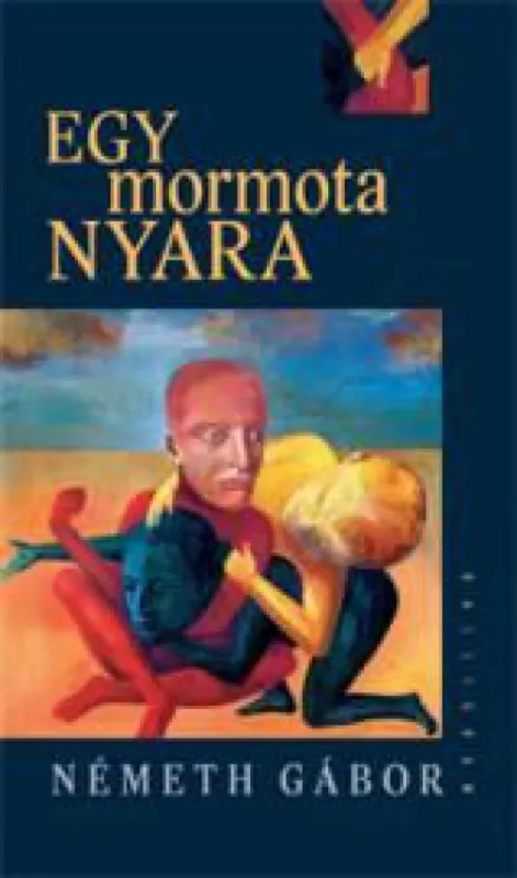 Egy mormota nyara (2. kiadás) Vedd meg most