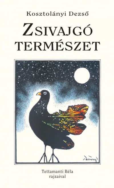 Rendeld meg most Zsivajgó természet