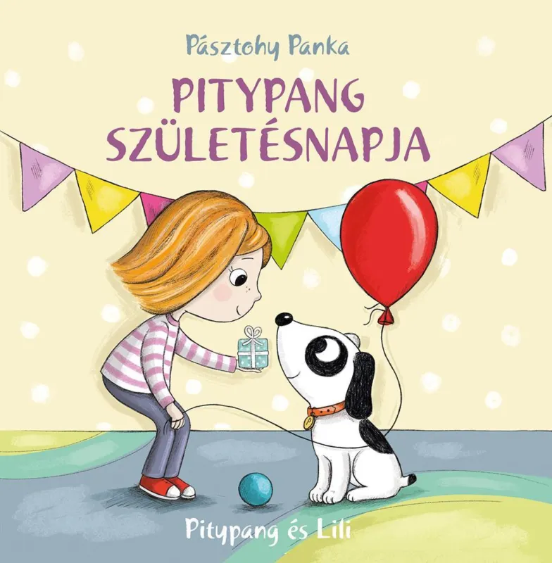 PITYPANG ÉS LILI - PITYPANG SZÜLETÉSNAPJA Különleges ajánlat