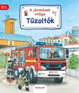TŰZOLTÓK - A JÁRMŰVEK VILÁGA Rendeld meg most