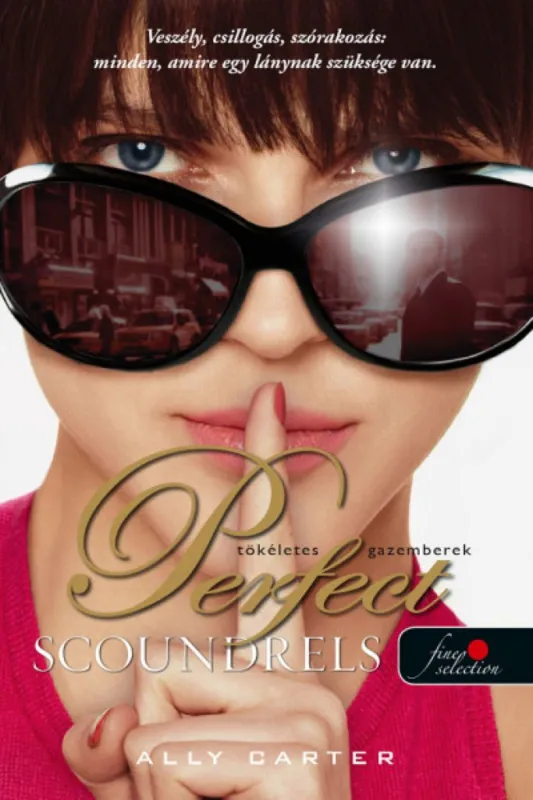 Gyors szállítás Perfect Scoundrels – Tökéletes gazemberek (Tolvajok klubja 3.)