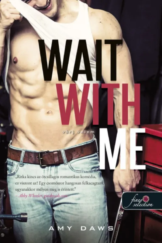 Csak ma Wait With Me – Várj velem (Várj velem 1.)