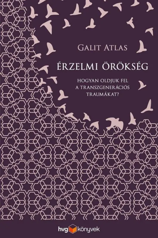 Azonnali szállítás Érzelmi örökség - Hogyan oldjuk fel a transzgenerációs traumákat?