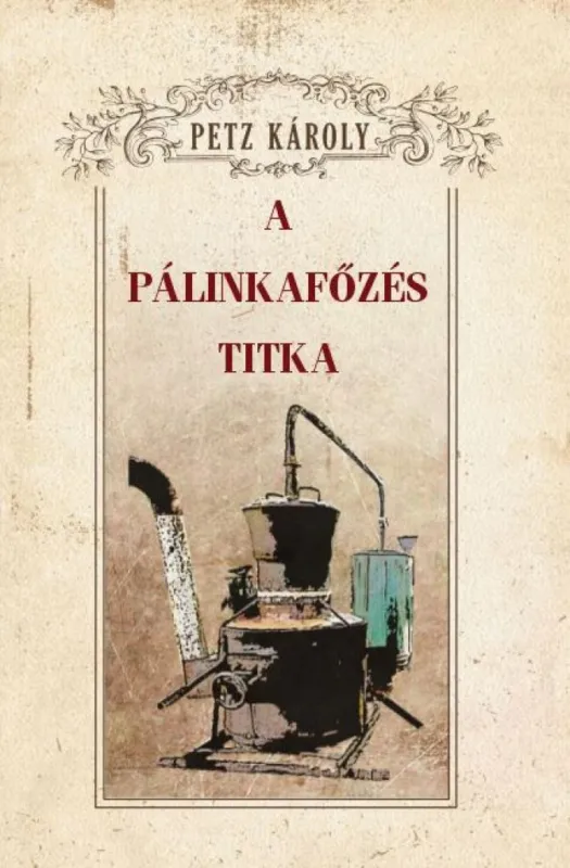 A pálinkafőzés titka Árcsökkenés