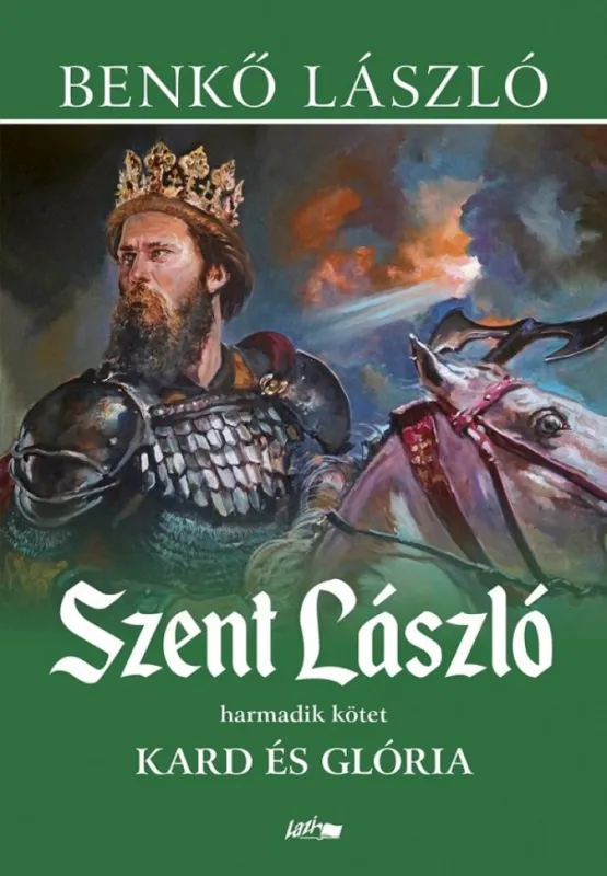 Szent László III. - Kard és glória Prémium