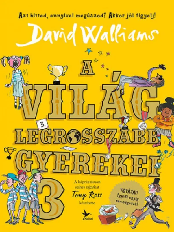 A világ legrosszabb gyerekei 3. Szezonális akció