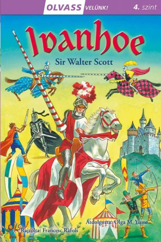 Legjobb ár Olvass velünk! (4) - Ivanhoe - Ivanhoe