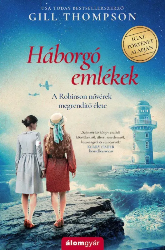 Utolsó esély Háborgó emlékek - A Robinson nővérek megrendítő élete