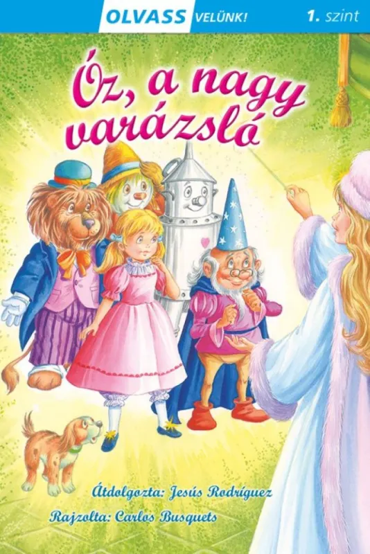 Korlátozott ajánlat Olvass velünk! (1) - Óz, a nagy varázsló - Óz, a nagy varázsló