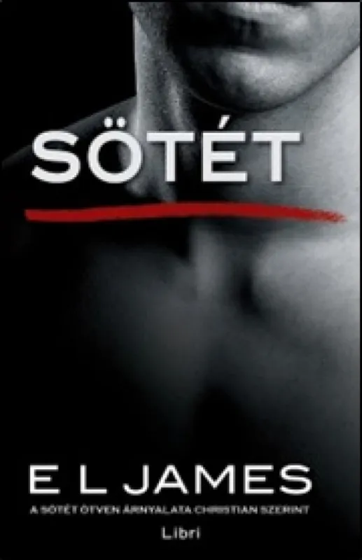 Sötét – A sötét ötven árnyalata Christian szerint Gyors kiszállítás