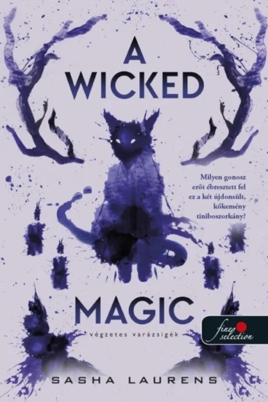 A Wicked Magic – Végzetes varázsigék Kedvezményes ár