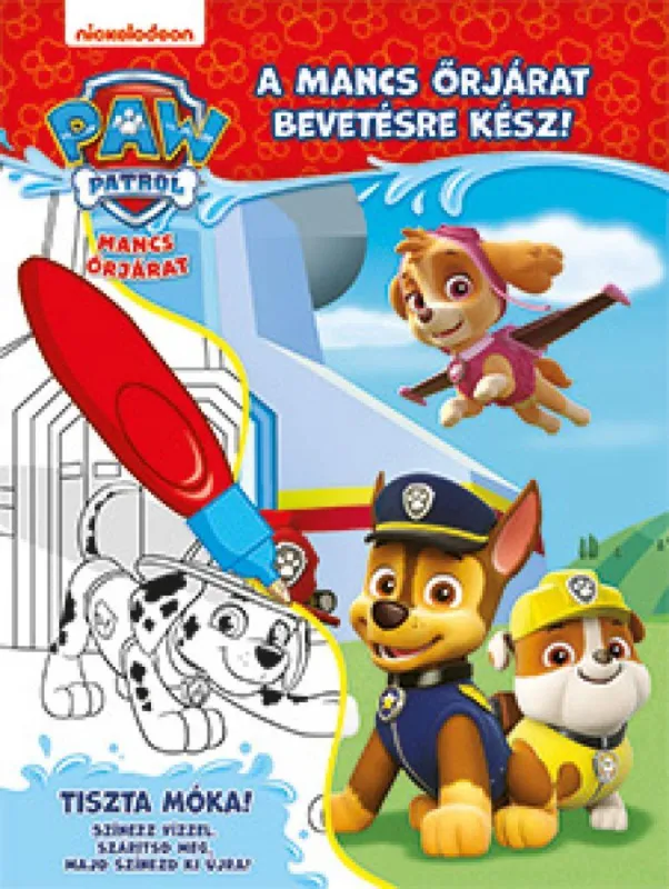 Szuper akció Mancs őrjárat - A Mancs őrjárat bevetésre kész! - Tiszta móka! Színezz vízzel, szárítsd meg, majd színezd ki újra!