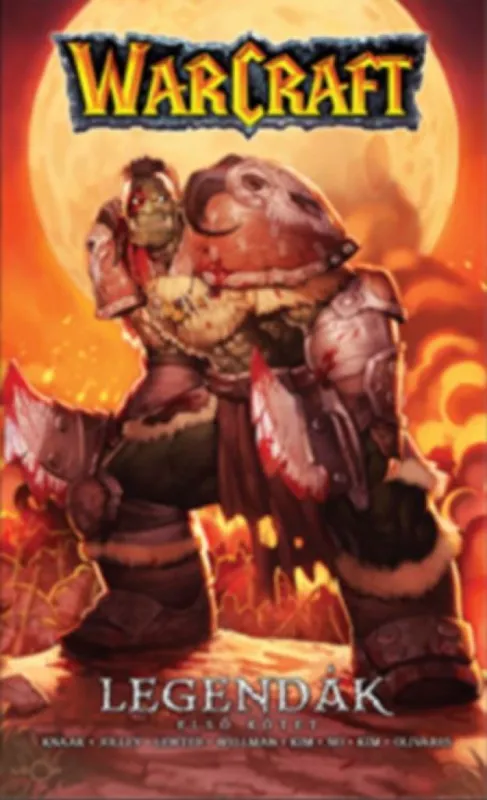 Warcraft: Legendák - Első kötet Vedd meg most