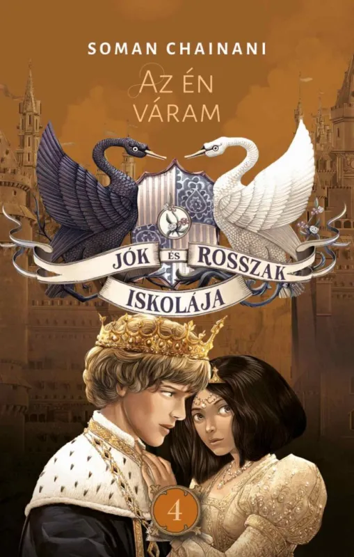 Jók és Rosszak Iskolája 4. -Az én váram Csak ma