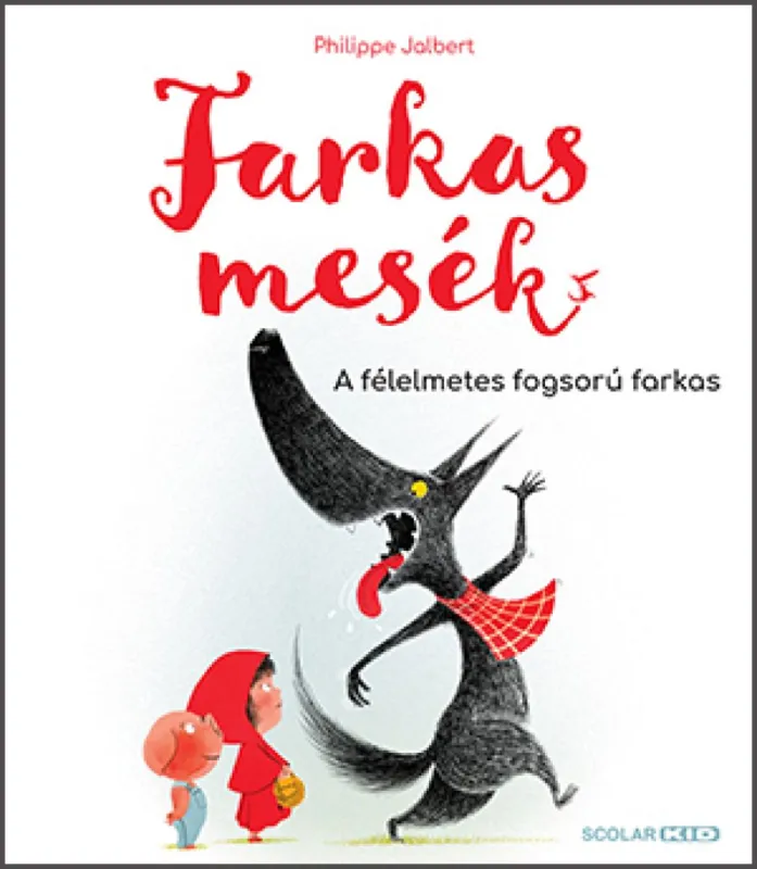 Farkasmesék – A félelmetes fogsorú farkas Kedvezményes ár