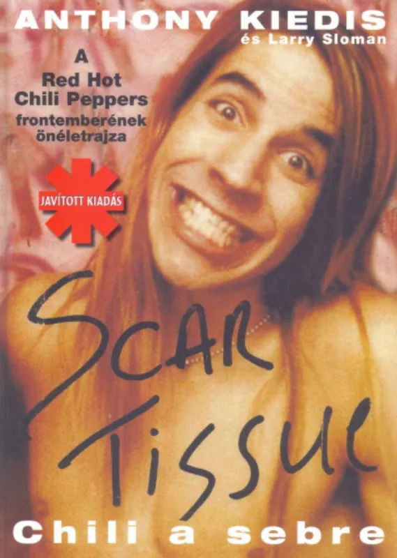 Scar Tissue - Chili a sebre Árcsökkenés