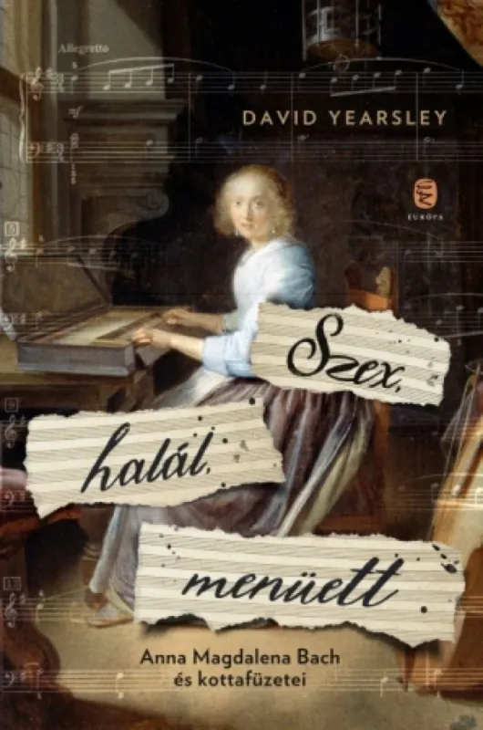 Utolsó esély Szex, halál, menüett - Anna Magdalena Bach és kottafüzetei
