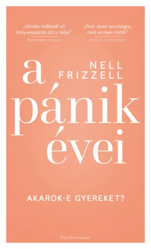 Vásárlói kedvenc A pánik évei - Akarok-e gyereket?