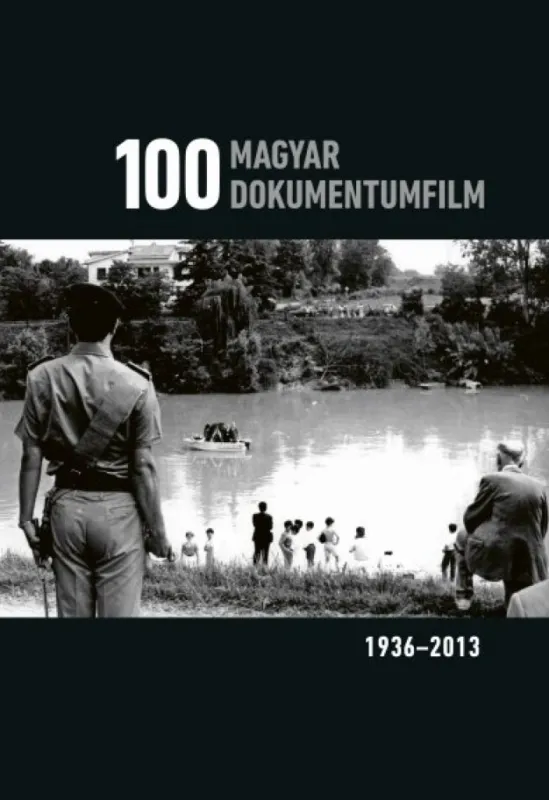 100 magyar dokumentumfilm (1936-2013) Végkiárusítás