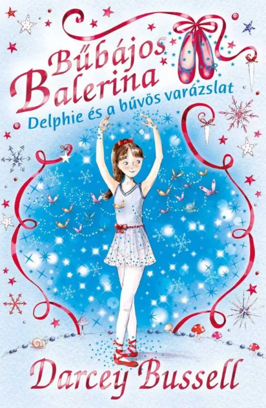 Bűbájos balerina 2. - Delphie és a bűvös varázslat Exkluzív ajánlat
