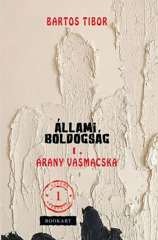 Állami boldogság I. - Arany vasmacska Nézd meg most