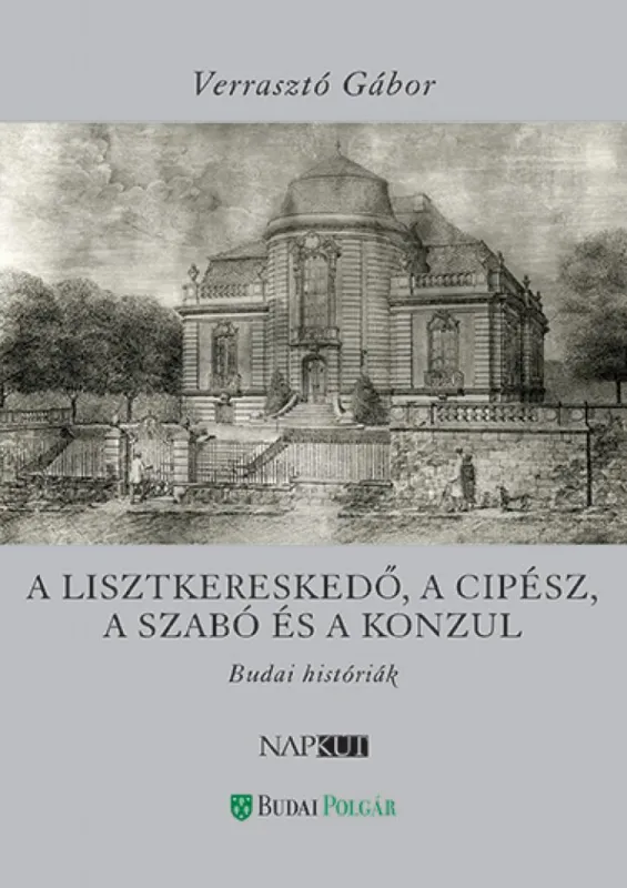 A lisztkereskedő, a cipész, a szabó és a konzul Kedvezményes ár