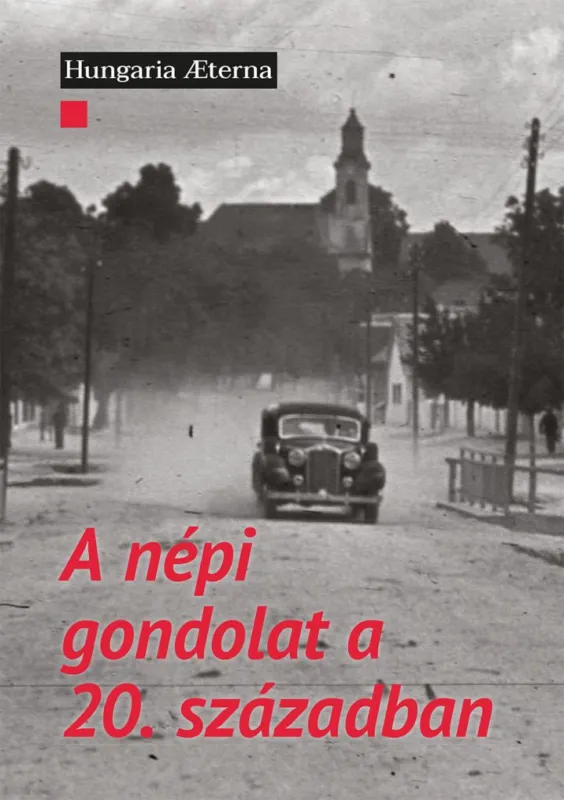 Kihagyhatatlan ajánlat A népi gondolat a 20. században