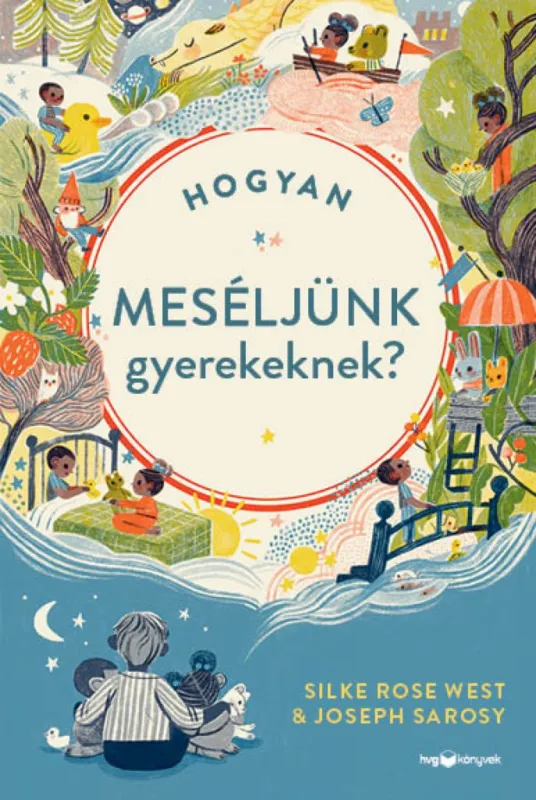 Nézd meg most Hogyan meséljünk a gyerekeknek?