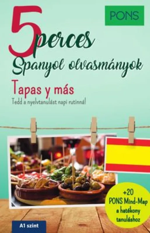 Csak ma PONS 5 perces spanyol olvasmányok - Tapas y más