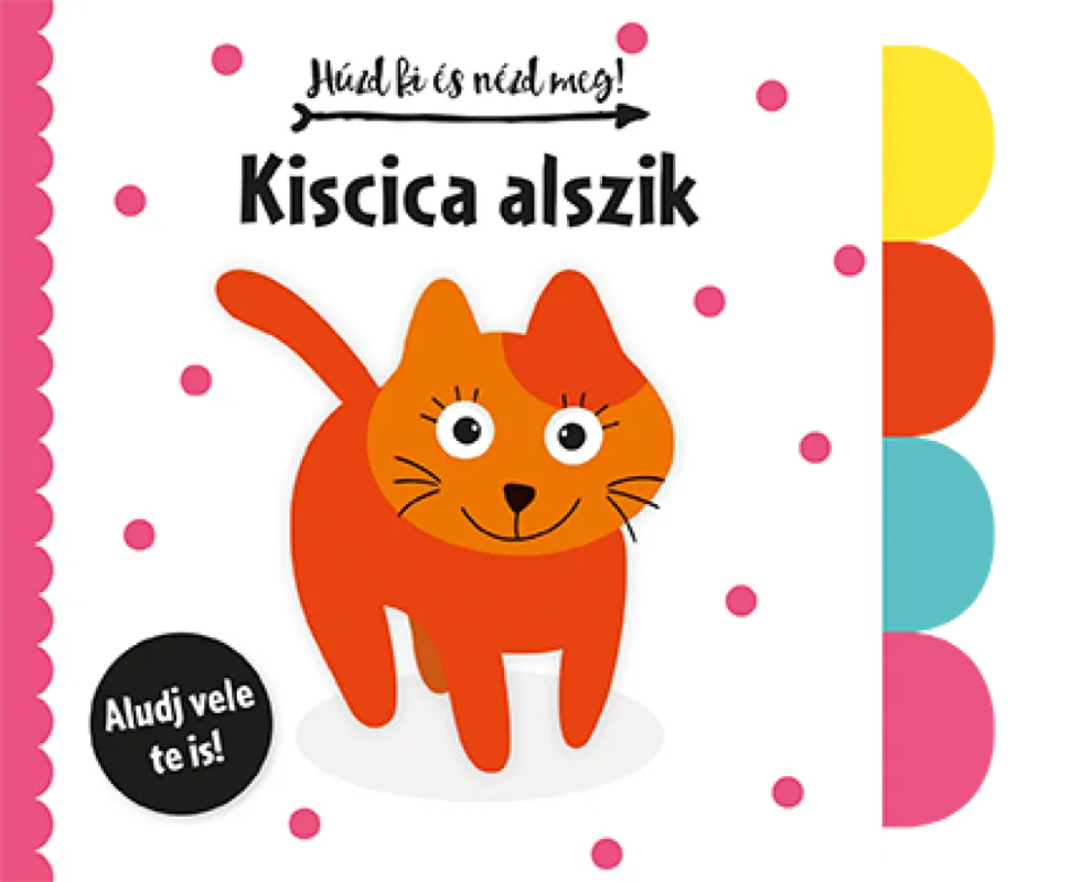 Ne maradj le Húzd ki és nézd meg - Kiscica alszik - Kiscica alszik
