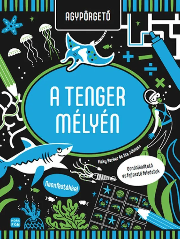 Kiárusítás Agypörgető - A tenger mélyén - Gondolkodtató és fejlesztő feladatok