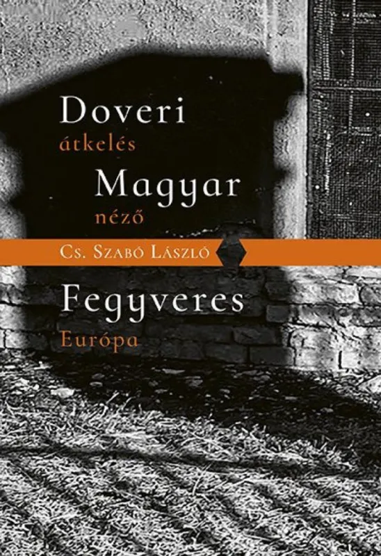 Újdonság Doveri átkelés, Magyar néző, Fegyveres Európa