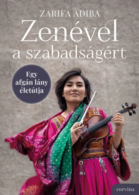 Gyors szállítás Zenével a szabadságért - Egy afgán lány életútja