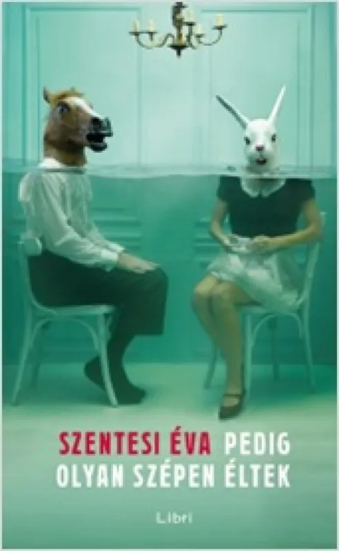 Pedig olyan szépen éltek Biztonságos fizetés