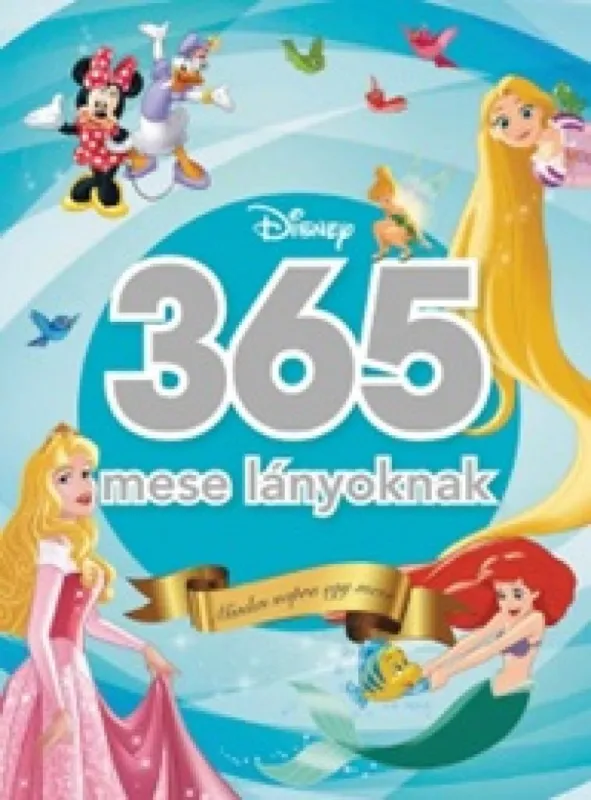 Ne maradj le 365 mese lányoknak – Minden napra egy mese