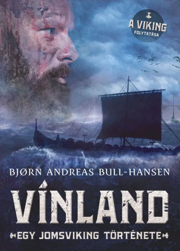 Utolsó esély Vínland - Egy jomsviking története