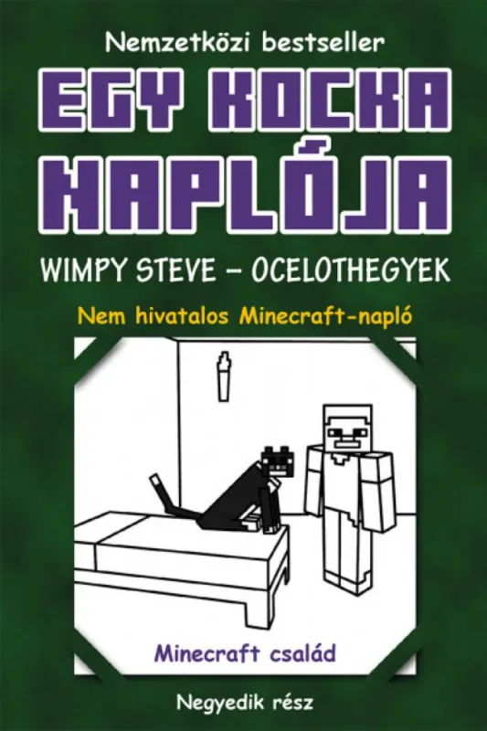 Biztonságos fizetés Egy kocka naplója 4. Wimpy Steve – Ocelothegyek (kemény táblás)