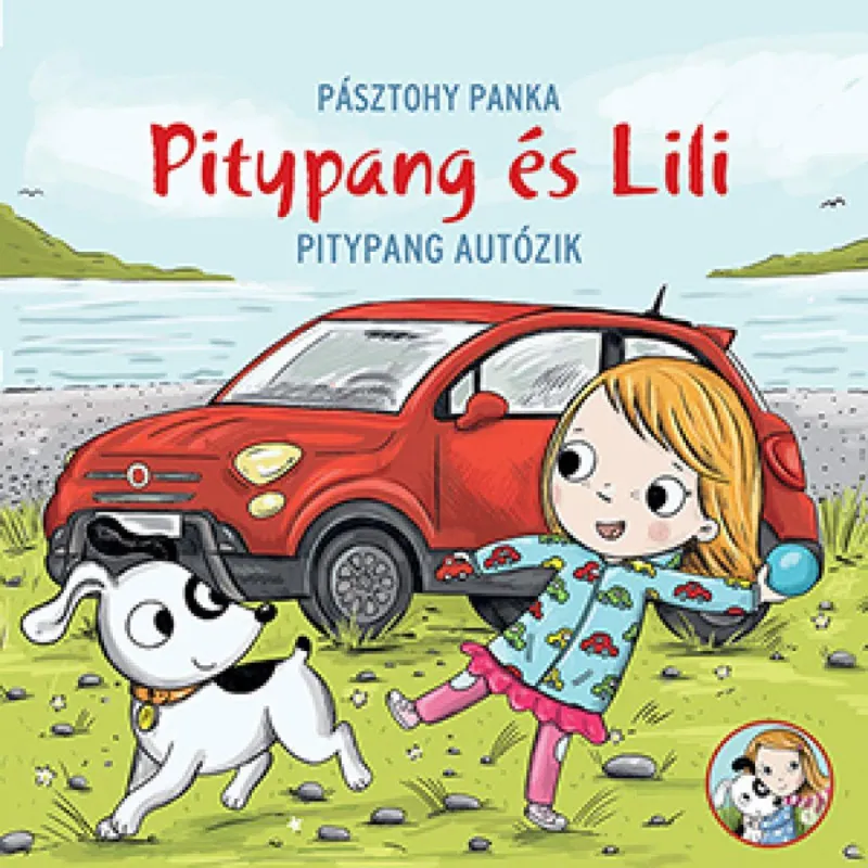 Nézd meg most Pitypang és Lili - Pitypang autózik