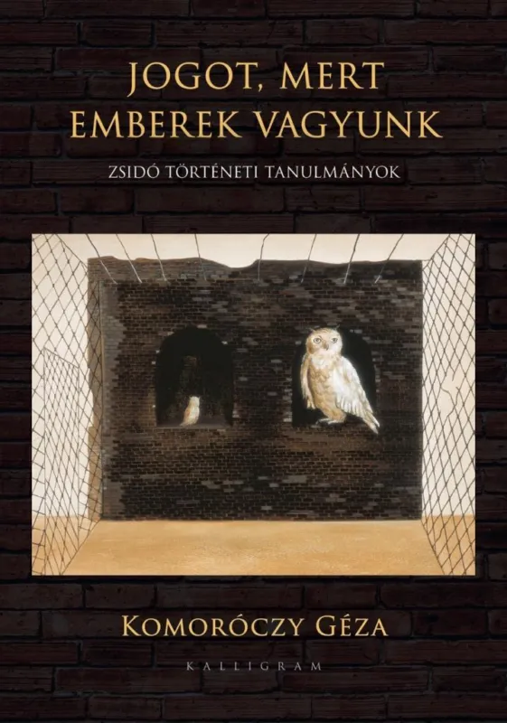 Bestseller Jogot, mert emberek vagyunk - Zsidó történeti tanulmányok