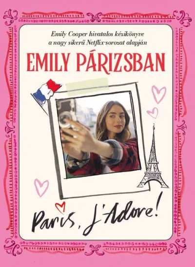 Emily Párizsban Ne maradj le