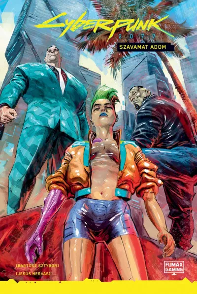 Vedd meg most Cyberpunk 2077: Szavamat adom