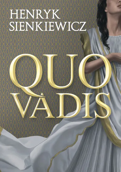 Vedd meg most Quo Vadis