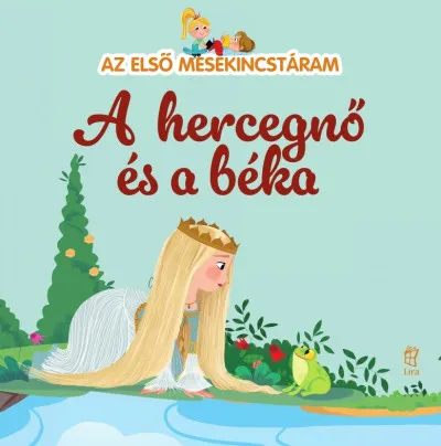Prémium Az első mesekincstáram 24. - A hercegnő és a béka