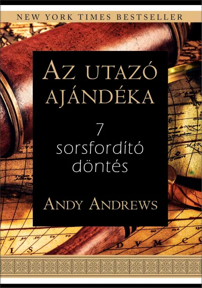 Gyors szállítás Az utazó ajándéka - 7 sorsfordító döntés