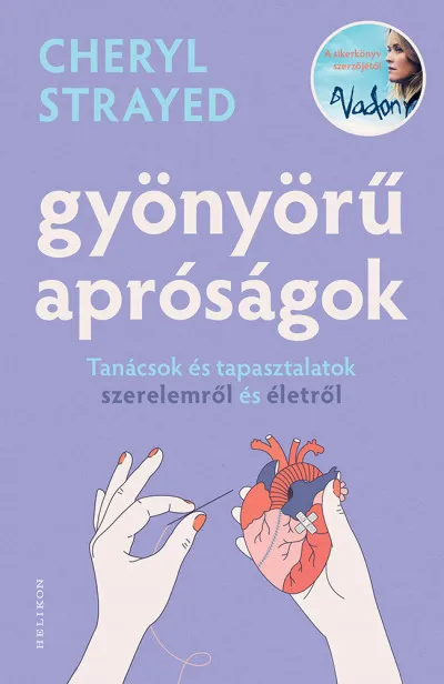 Kiárusítás Gyönyörű apróságok - Tanácsok és tapasztalatok szerelemről és édenről