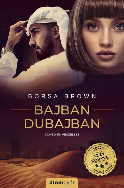 Bajban Dubajban Újdonság
